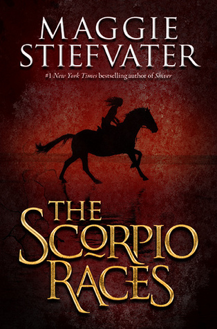 The Scorpio Races, by Maggie Stiefvater