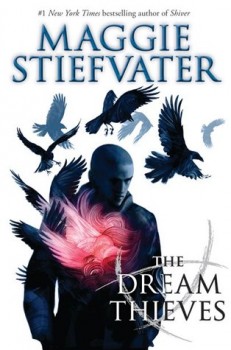 The Dream Thieves, by Maggie Stiefvater