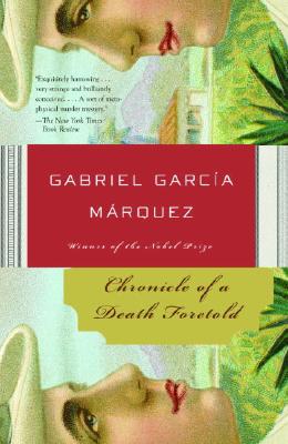 Chronicle of a Death Foretold, by Gabriel García Márquez 