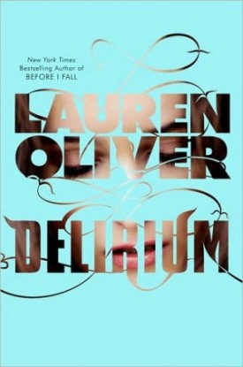 Delirium, by Lauren Oliver